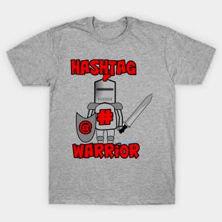 Hashtag Warrior T-Shirt